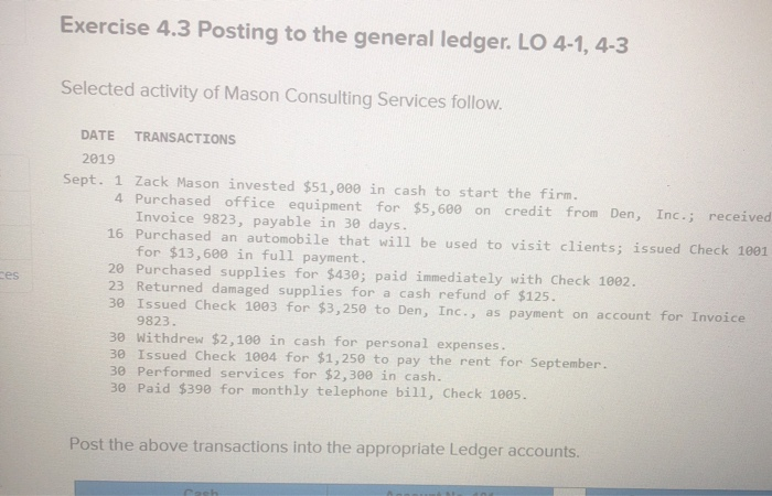  Exercise 4.3 Posting to the general ledger. LO 4-1, 4-3 Selected