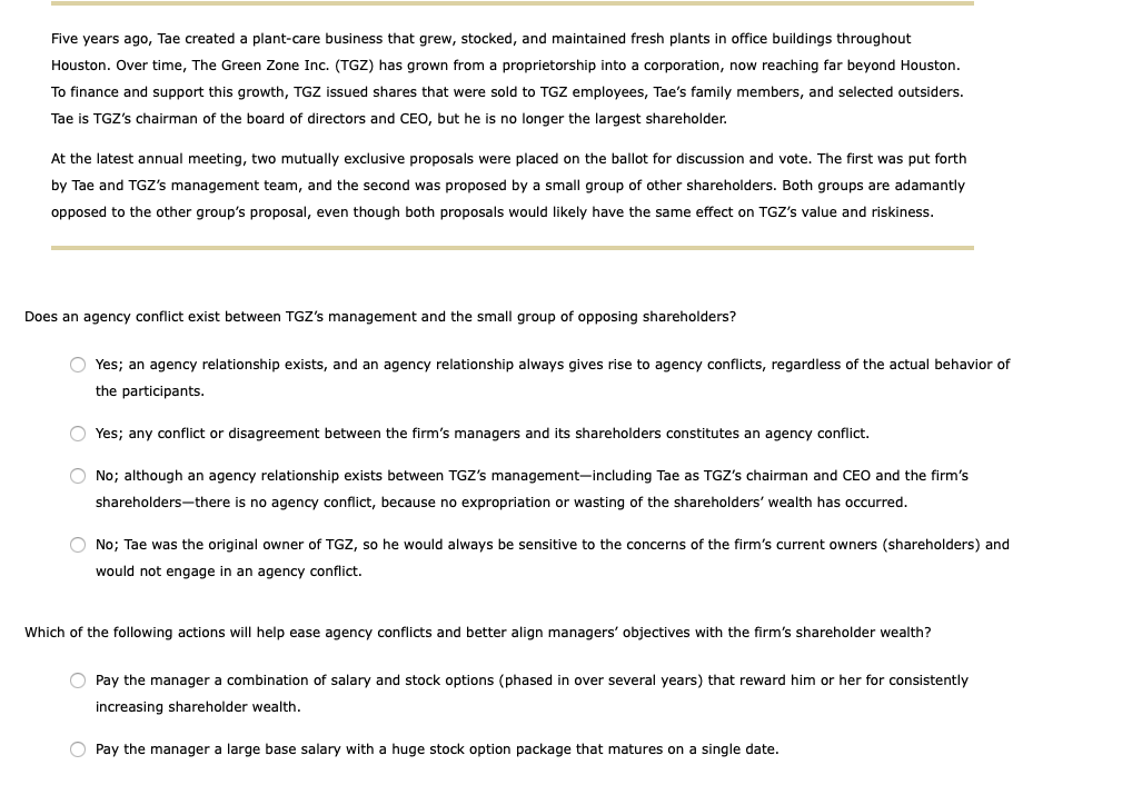 can degenerate into an agency conflict when an agent acts in a