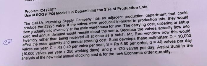  Need entire solution with all steps Problem IC4 (2B) Company has