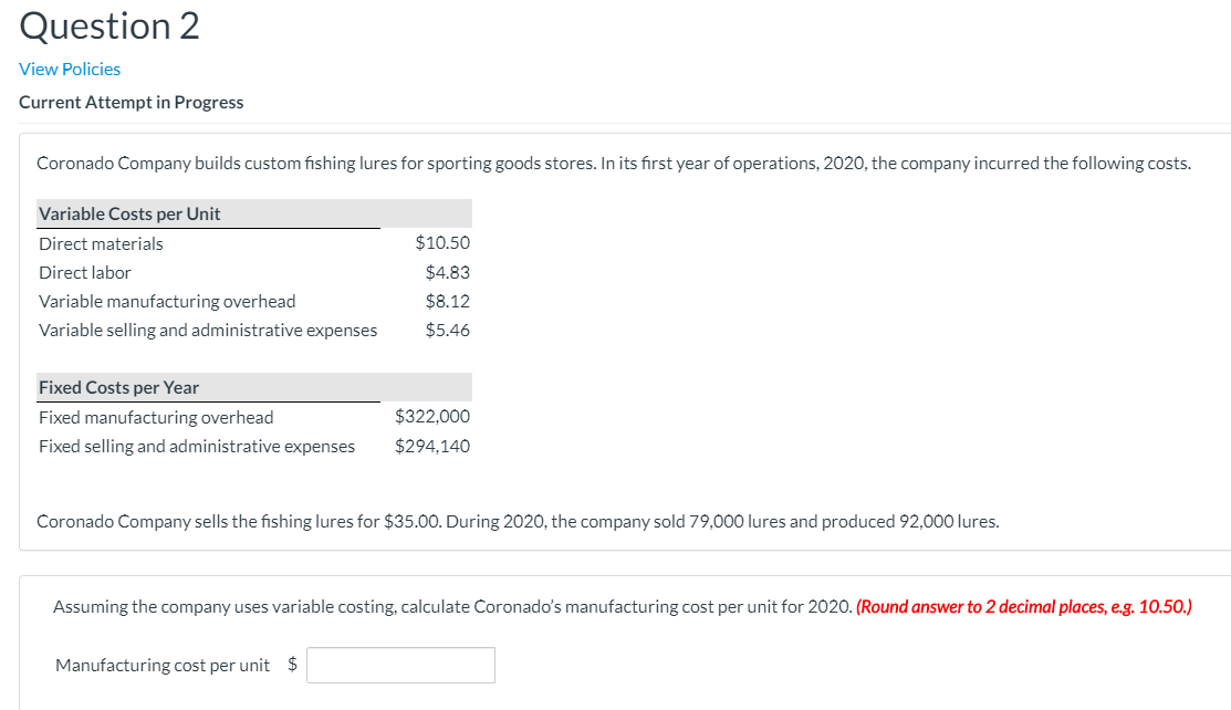  Question 2 View Policies Current Attempt in Progress Coronado Company builds