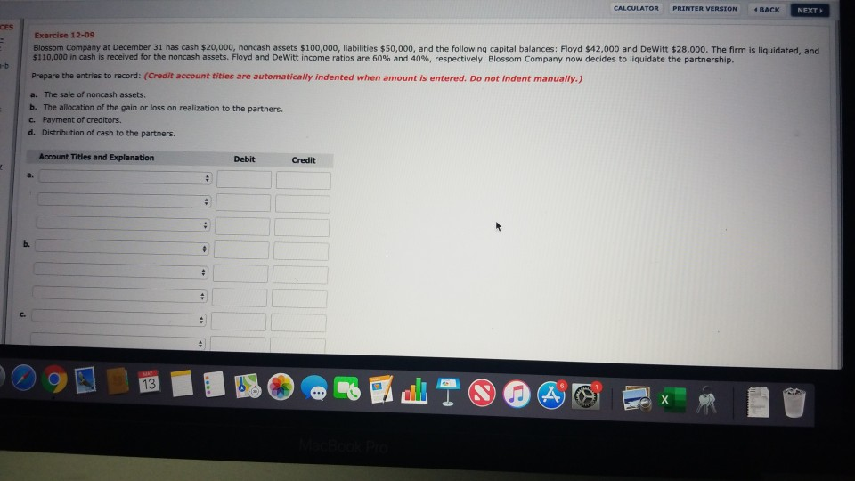  CALCULATOR PRINTER VERSION 4 BACK NEXT CES Exercise 12-09 Blossom Company