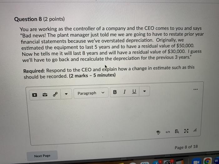  Question 8 (2 points) You are working as the controller of