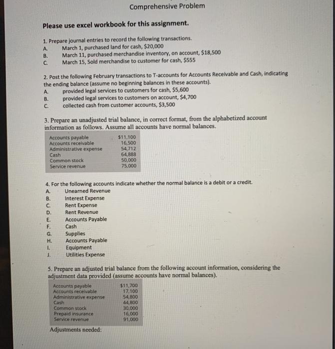  please do it on excel Comprehensive Problem Please use excel workbook