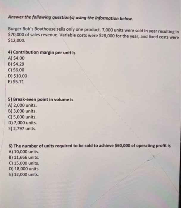  Answer the following question(s) using the information below. Burger Bob's Boathouse