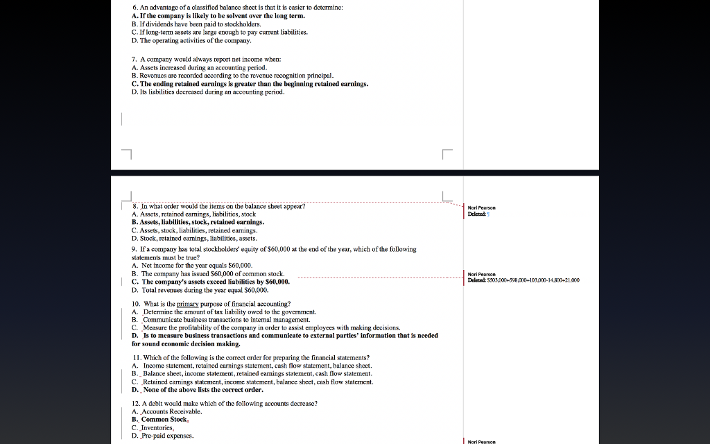 For each answer for each question give details why the answer is
