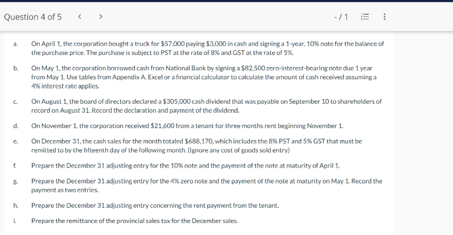 Please complete journal entries for items e) through i), and show steps