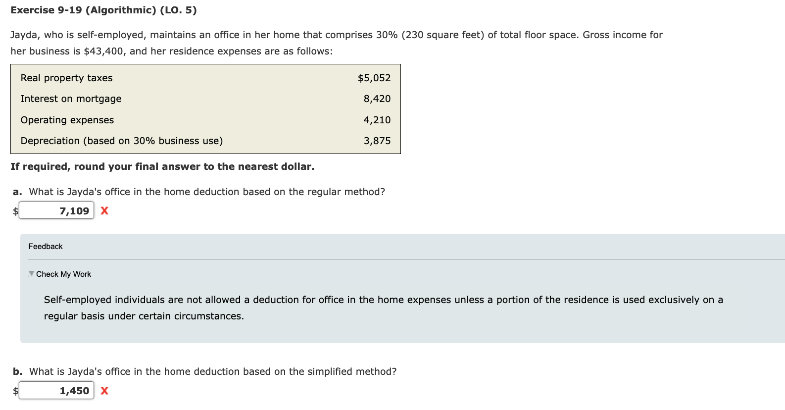 Exercise 9-19 (Algorithmic) (LO. 5) Jayda, who is self-employed, maintains an
