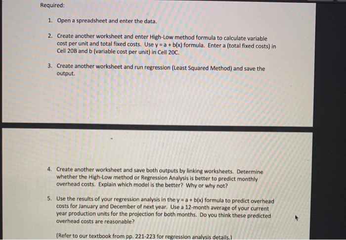  Required: 1. Open a spreadsheet and enter the data, 2. Create