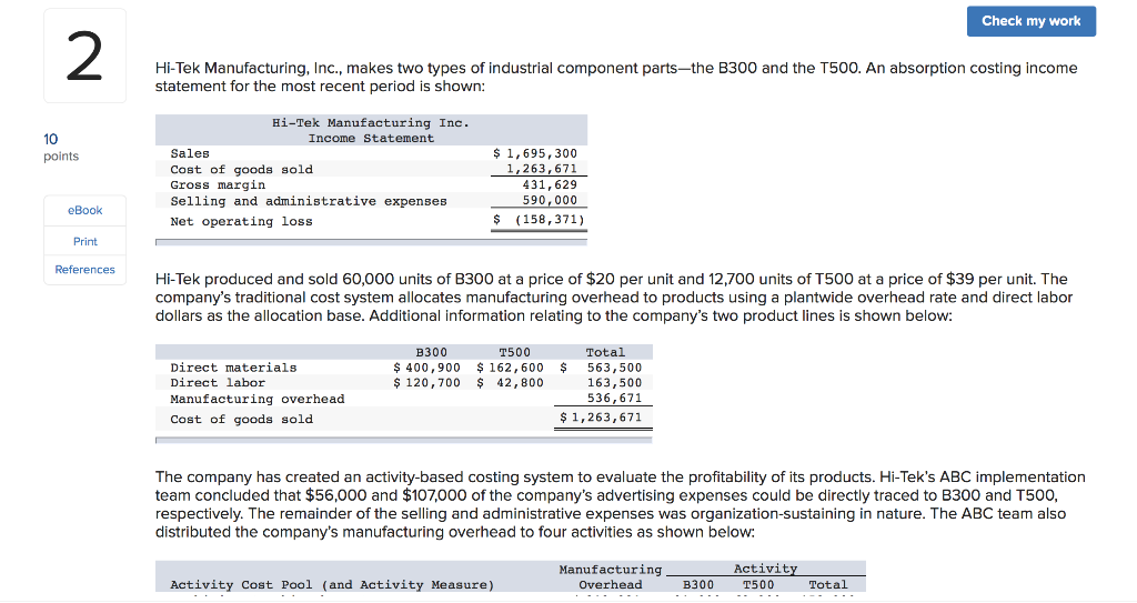  Check my work 2 Hi-Tek Manufacturing, Inc., makes two types of