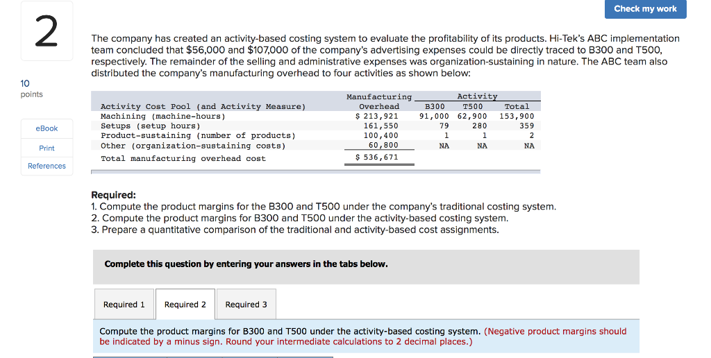 industrial component parts-the B300 and the T500. An absorption costing income statement