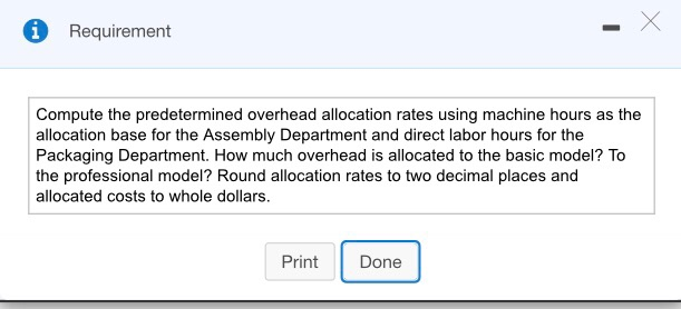 Requirement Compute the predetermined overhead allocation rates using machine hours as