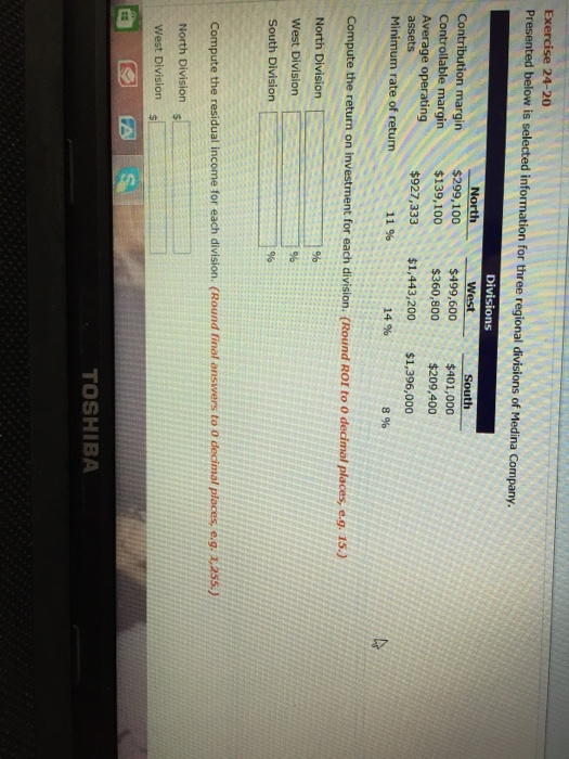  Exercise 24-20 Presented below is selected information for three regional divisions