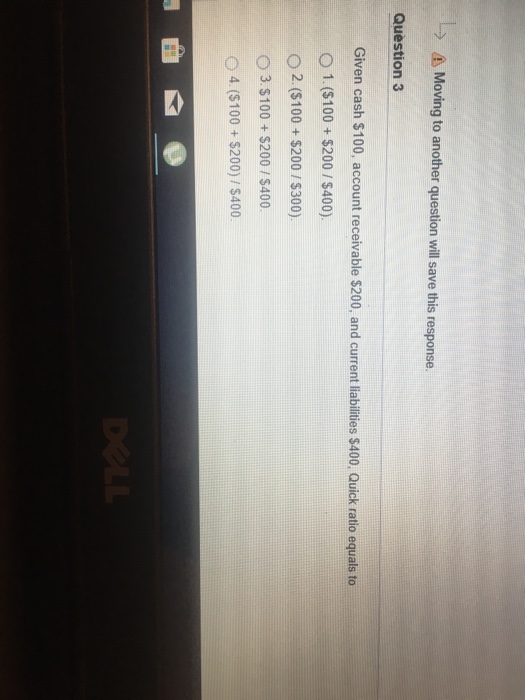  > Moving to another question will save this response. Question 3