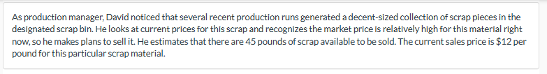 Please do question (c). As production manager, David noticed that several recent