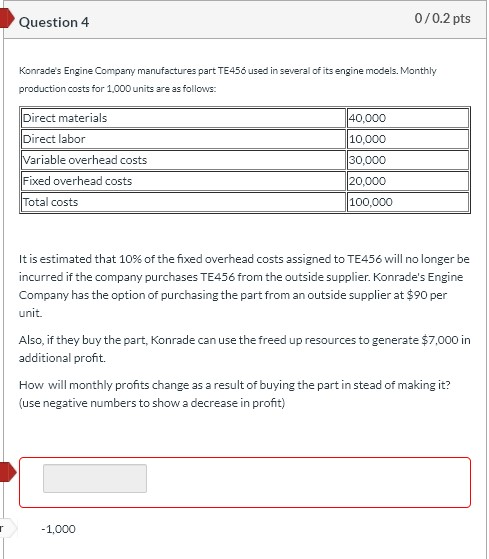 Please show me how to get the correct answer Question 4