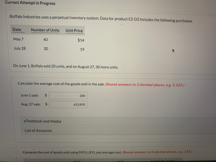  Current Attempt in Progress Buffalo Industries uses a perpetual inventory system.