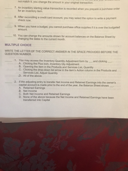  From 7-10 true and false not match it, you change the