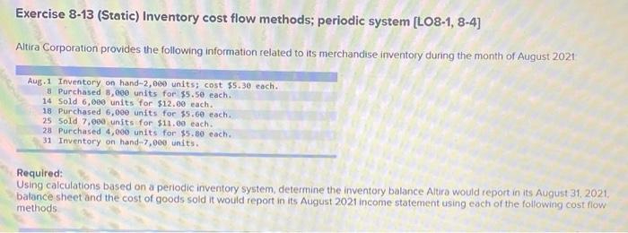  Exercise 8-13 (Static) Inventory cost flow methods; periodic system [LO8-1, 8-4]