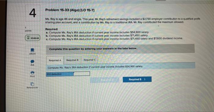 #4 Ms, Ray is age 46 and single. This year, Mr. Ray's
