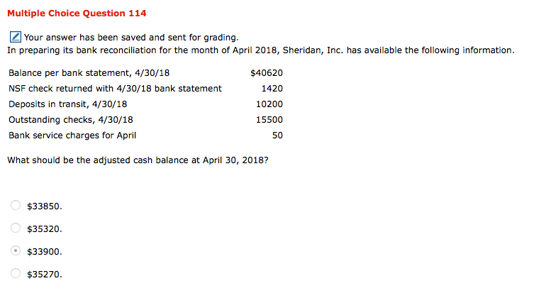  Multiple Choice Question 114 Your answer has been saved and sent