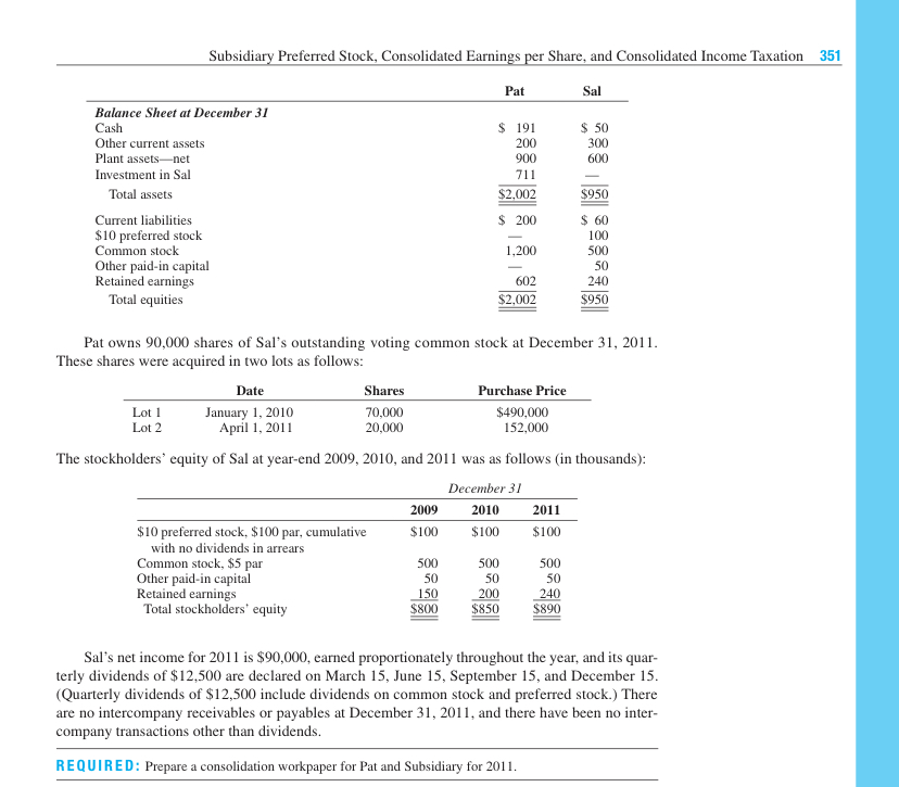 calculations. P 10-3 [Preferred stock] Consolidation workpaper (subsidiary preferred stock, equity method,