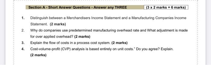  Section A - Short Answer Questions - Answer any THREE (3