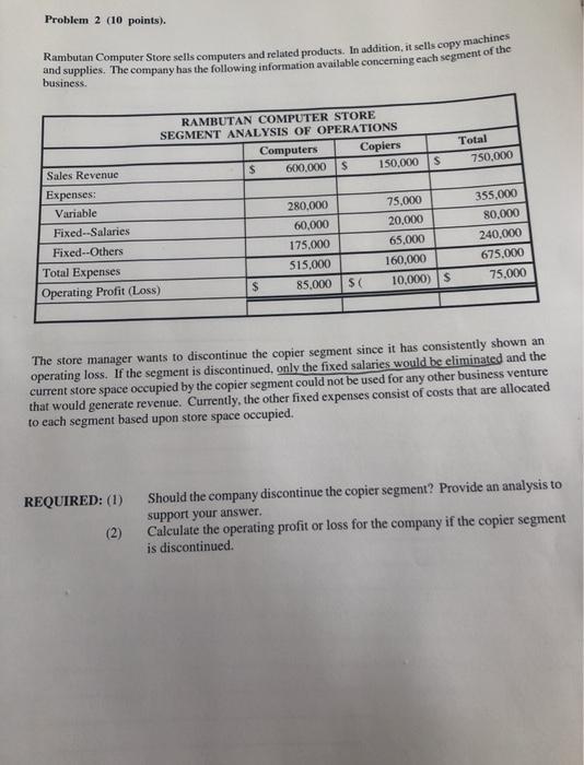  Problem 2 (10 points) Rambutan Computer Store sells computers and related