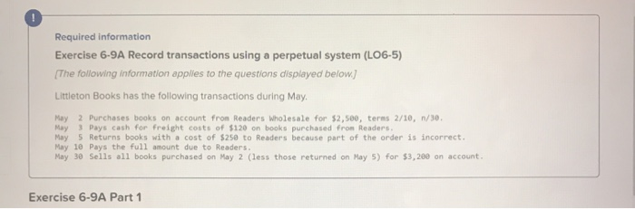  Required information Exercise 6-9A Record transactions using a perpetual system (L06-5)