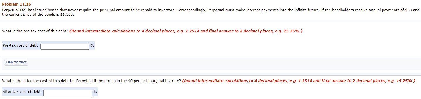 Problem 11.16 Perpetual Ltd. has issued bonds that never require the