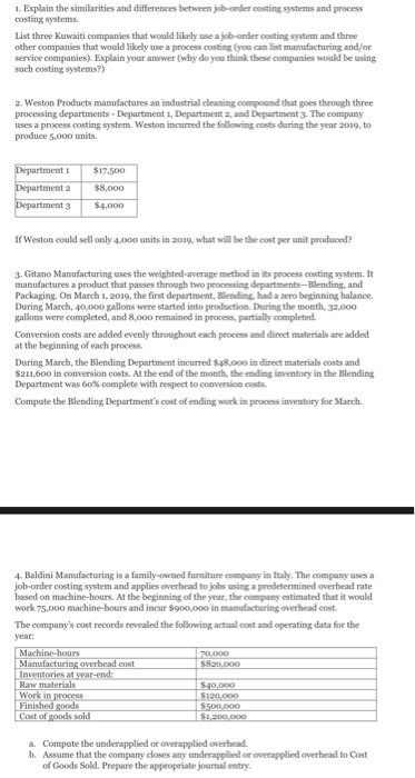  1. Explain the similarities and differences between job-order costing systems and