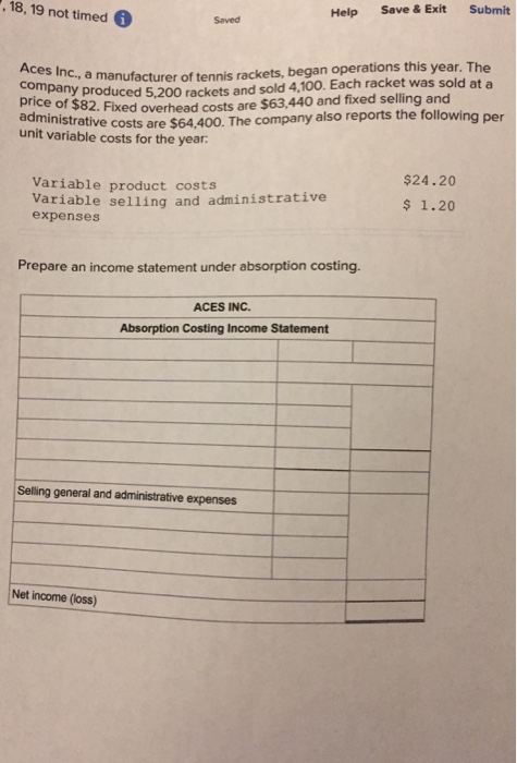  . 18, 19 not timed Help Save& Exit Submit Saved Aces