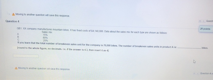 is Moving to another question will save this response IT race o