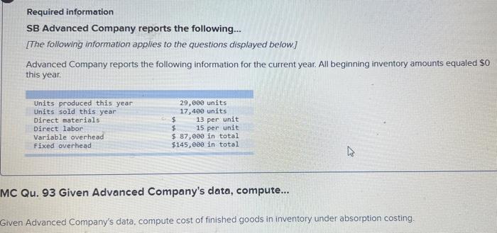 Company's clata, compute... Given Advanced Company's data, compute cost per unit of