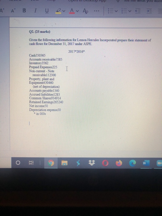  what you wan ' ' , . Q2. (25 marks) Given