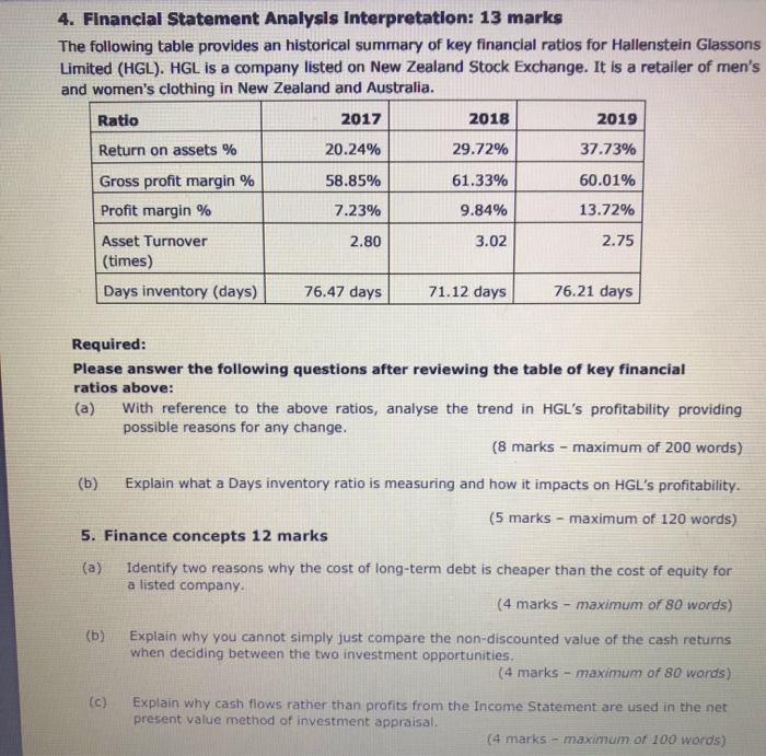  4. Financial Statement Analysis Interpretation: 13 marks The following table provides
