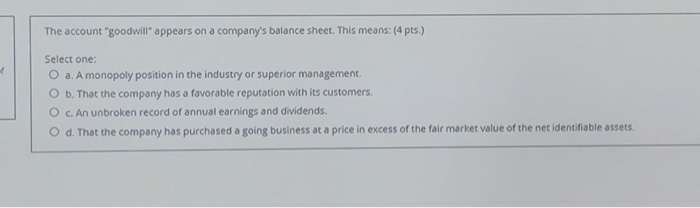 (3 pts) Select one: O a. Income should be accounted for on