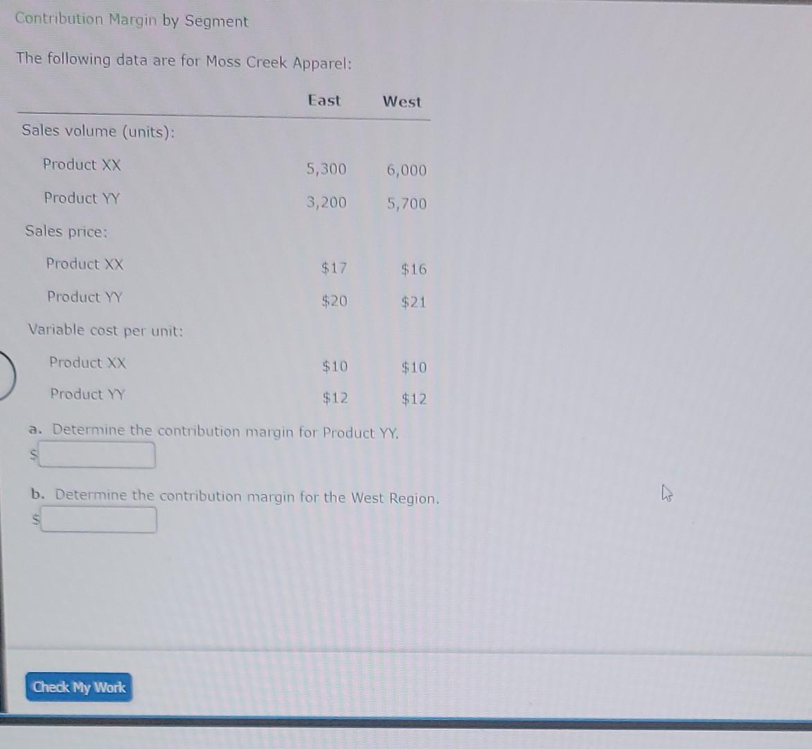  steps and answers plz 07.05 Contribution Margin by Segment The following