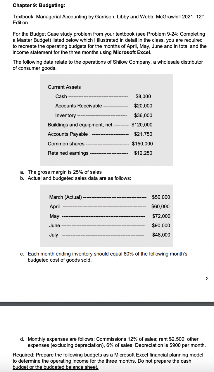  Please only answer part 1 Chapter 9: Budgeting: Textbook: Managerial Accounting