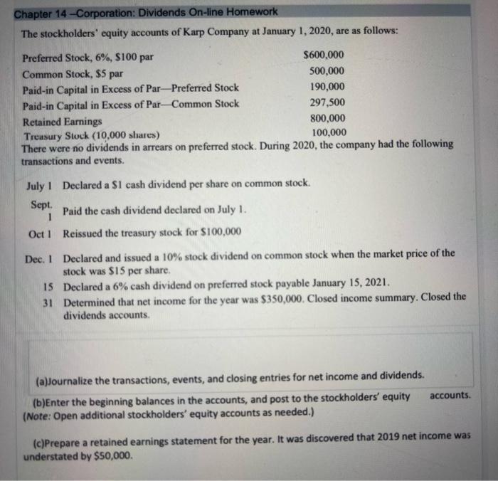Can you explain every single step please Chapter 14 -Corporation: Dividends On-line