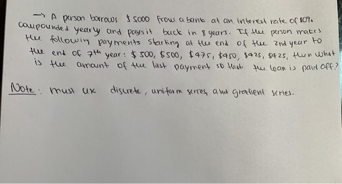 HELP ASAP!! - A person barrows $5,000 from a bank at an