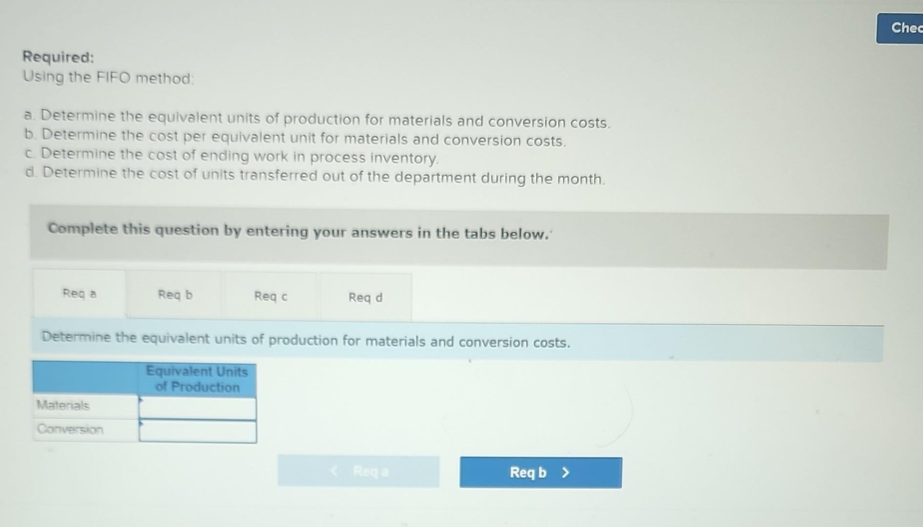 The following data concern the operations of the company's first processing department
