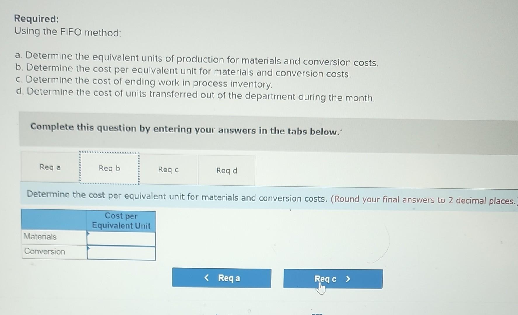 for a recent month. Required: Using the FIFO method: Required: Using the