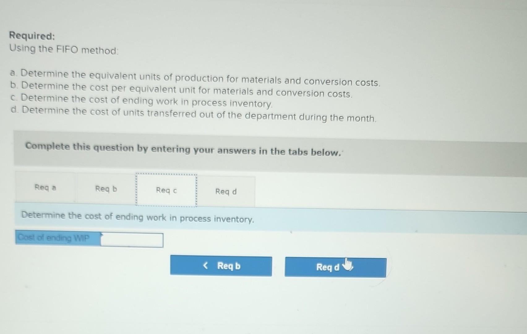 FIFO method: a. Determine the equivalent units of production for materials and