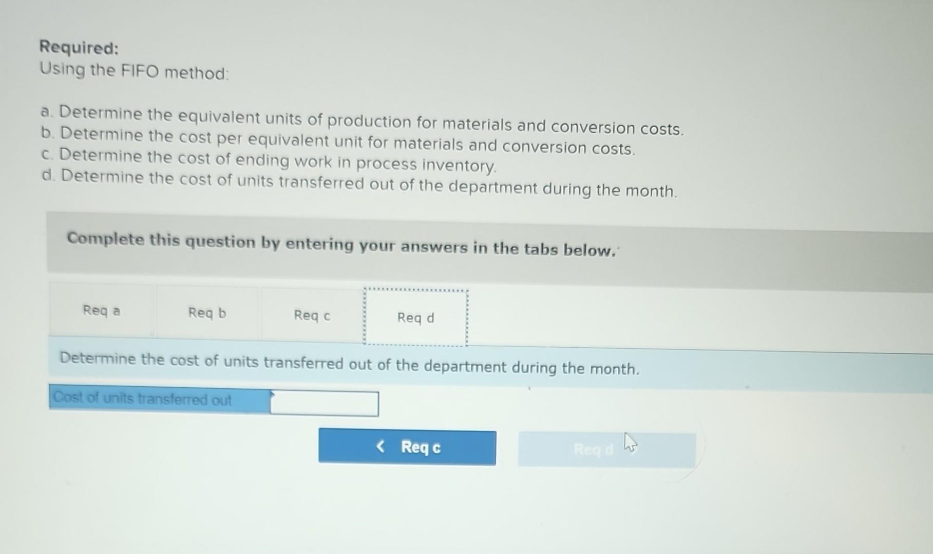 conversion costs. b. Determine the cost per equivalent unit for materials and