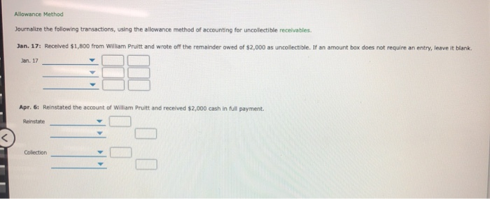  Allowance Method Journalize the following transactions, using the allowance method of