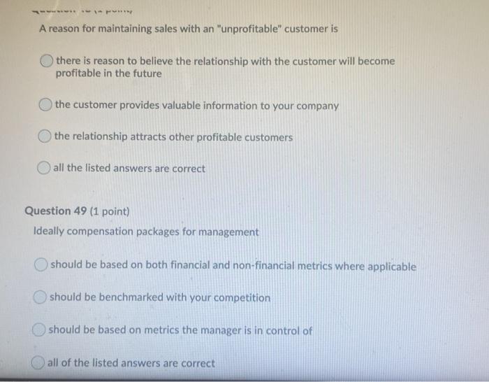  IM A reason for maintaining sales with an "unprofitable" customer is
