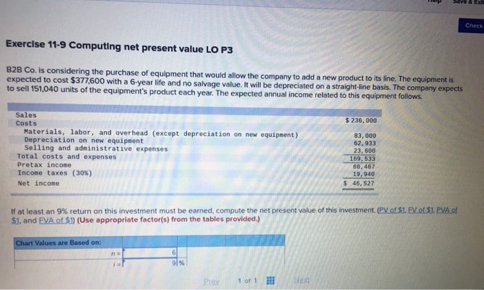  Check Exercise 11-9 Computing net present value LO P3 B2B Co.