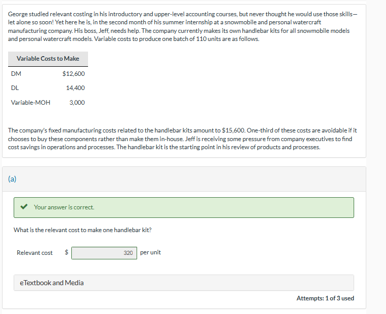 Need Help with Section D George studied relevant costing in his introductory