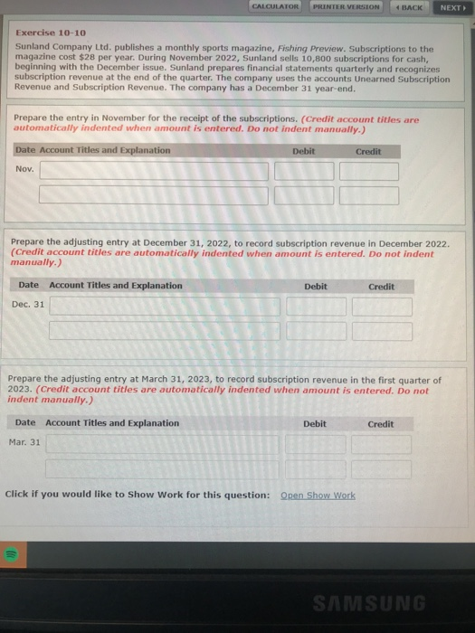  CALCULATOR PRINTER VERSION BACK NEXT Exercise 10-10 Sunland Company Ltd, publishes
