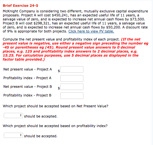  Brief Exercise 24-5 McKnight Company is considering two different, mutually exclusive